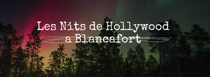 Les Nits de Hollywood a Blancafort – Divendres 16 de setembre